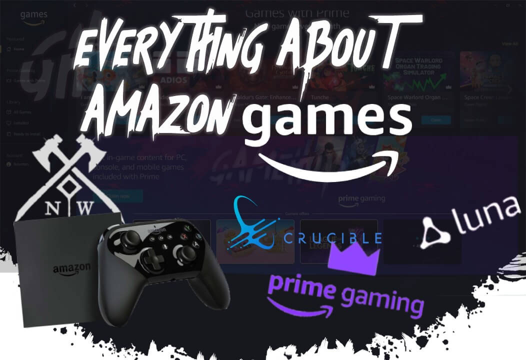 Amazon Games – Studio, Luna, Prime Gaming – Which Is What