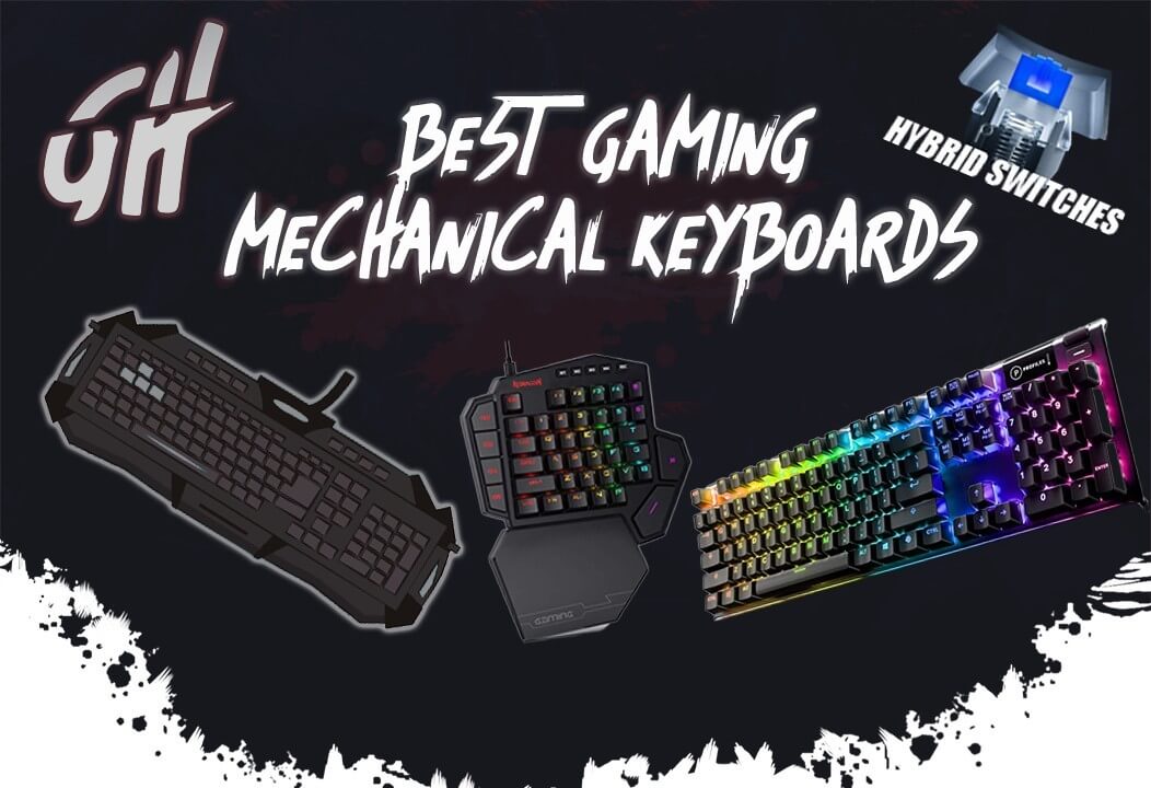 Best Gaming Keyboards – Mechanical And Budget Friendly